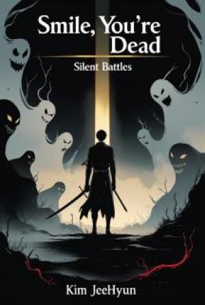'Smile, You're Dead' Silent Battles